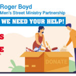 Roger Boyd - Men's Street Ministry Partnership - We Need Your Help!